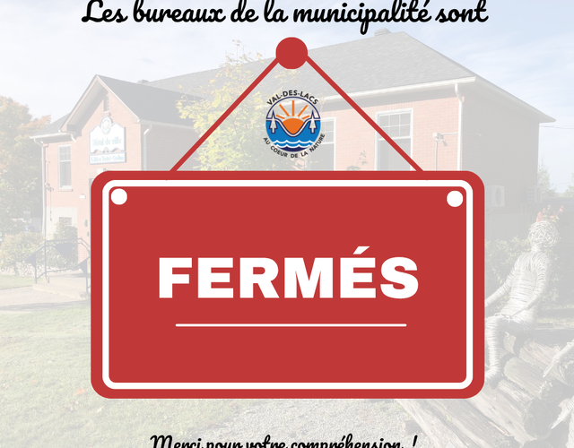 Fermeture des bureaux de la Municipalité